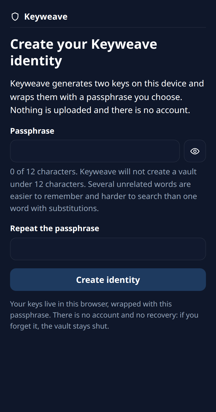 A dark phone-sized screen headed 'Create your Keyweave identity', with a passphrase field, a repeat field and a 'Create identity' button.
